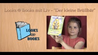 Looks  Books mit Liv  quotDer kleine Brüllbärquot [upl. by Kinchen]