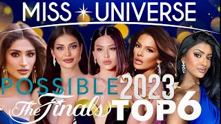 POSSIBLE FINAL TOP 6  MISS UNIVERSE 2023 PREDICTION [upl. by Caruso]