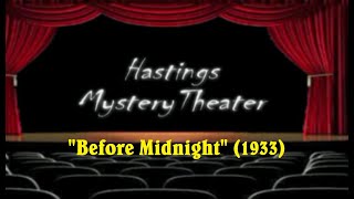 Hastings Mystery Theater quotBefore Midnightquot 1933 [upl. by Gernhard]