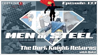 Men of Steel The Dark Knight Returns with Duke [upl. by Gneh624]