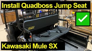 Kawasaki Mule SX ● Install Quadboss Jump Seat for Passengers [upl. by Nudnarb]