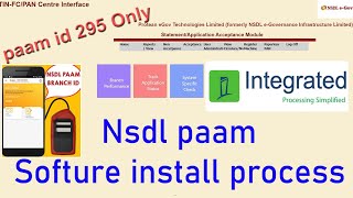 paam id 295 only  nsdl paam branch software installation Full Process Integrated Softure install [upl. by Bradford]