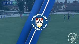 BEST BITS  🔵 LOWESTOFT TOWN 🆚 GORLESTON FC 🟢  PRE SEASON FRIENDLY [upl. by Setsero97]