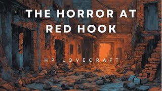 Horror at Red Hook HP Lovecraft Audiobook [upl. by Aryas]