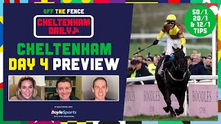 CHELTENHAM FESTIVAL DAILY  DAY 4 PREVIEW AND TIPS  OFF THE FENCE [upl. by Kwarteng]