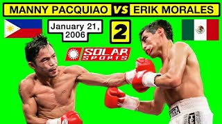 46  Manny Pacquiao 🇵🇭 VS 🇲🇽 Erik Morales 2  January 21 2006  SOLAR SPORTS [upl. by Norved585]