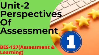 BES127Unit2Perspective of AssessmentBed Part1 [upl. by Einnov557]