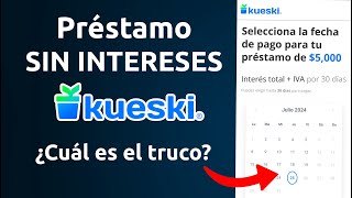 Pedí un PRÉSTAMO de CERO INTERESES en KUESKI  ¿Comisiones ocultas ¿Como solicitarlo [upl. by Reviere257]