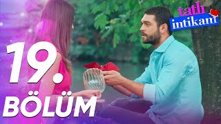 Tatlı İntikam 19 Bölüm  FULL BÖLÜM [upl. by Aiuqcaj]