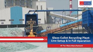 Glass Cullet Recycling Plant Line Setup amp In Full Operation at Top Glass Manufacturer [upl. by Olette]