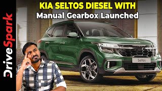 Kia Seltos Diesel With Manual Gearbox Launched In India  Tamil [upl. by Ydoj]