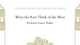 What the Rest Think of the West  Laura Nader [upl. by Norah]