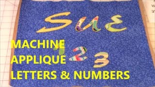 Machine Applique Letters amp Numbers  The Sewing Room Channel [upl. by Judie]