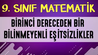 BİRİNCİ DERECEDEN BİR BİLİNMEYENLİ EŞİTSİZLİKLER  9 SINIF MATEMATİK  ŞENOL HOCA [upl. by Hahsi]