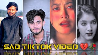 Breakup💔 TikTok Video  Sad TikTok Videos🥀 পর্ব৩৫  Bangla TikTok Video  JSTikTokBD [upl. by Enayr]