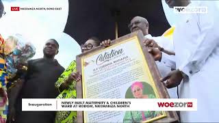 WATCH LIVE  ⁠Inauguration of newly built Maternity Facility at Bodom Nkoranza North  WoezorTV [upl. by Palecek80]