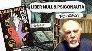 Podcast Liber Null amp Psichonault de Peter J Carroll [upl. by Dyoll]