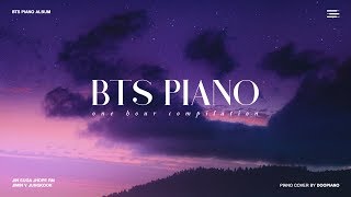 The Best of BTS  1 Hour Piano Collection [upl. by Alikee714]