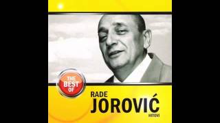 Rade Jorovic  Kolko ima na livadi sena  Audio 2009 HD [upl. by Dadinirt]