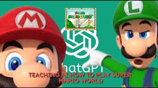 I Taught ChatGPT to Play Super Mario World [upl. by Ardnosak976]