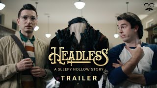 Headless A Sleepy Hollow Story  Official Trailer [upl. by Alauqahs]