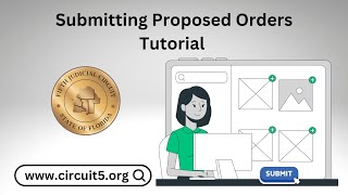 Submitting Proposed Orders Training 2024 [upl. by Anauq784]