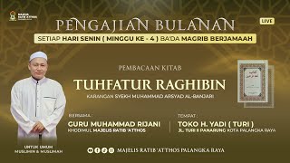 KAJIAN KITAB TUHFATURROGHIBIN  GURU MUHAMMAD RIJANI  28 SEPTEMBER 2024 [upl. by Shelia535]