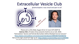 Andrew Chin Extracellular vesicleparticle profiling of human cancers [upl. by Ronn]