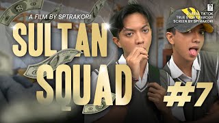 DRAMA SULTAN SQUAD EPS 7 [upl. by Trude]