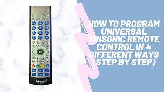 How to Program Universal Trisonic Remote Control in 4 different ways Step by Step [upl. by Noreen214]