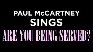 Darrell Maclaine  Paul McCartney sings Are You Being Served [upl. by Odnaloy]