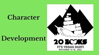 20Books Vegas 2022 Day 3  Character Development [upl. by Ethelin718]