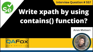 Write xpath by using contains function Selenium Interview Question 557 [upl. by Certie536]