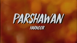 Harnoor  Parshawan LyricsMeaning [upl. by Aretta]