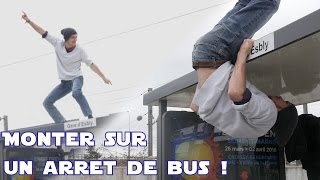 Monter sur un arrêt de bus avec STYLE  Tuto [upl. by Sanger]