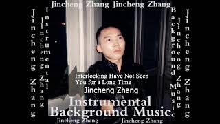 Jincheng Zhang  Irreverence Have Not Seen You for a Long Time Official Instrumental Background [upl. by Estas476]