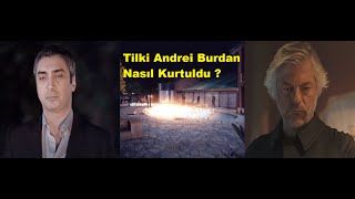 Tilki Andrei Nasıl Kurtuldu [upl. by Ymereg]