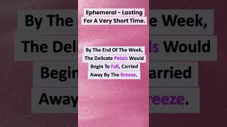 Word Of The Day  EPHEMERAL learning selfimprovement wordoftheday english expandyourvocabulary [upl. by Pillow]