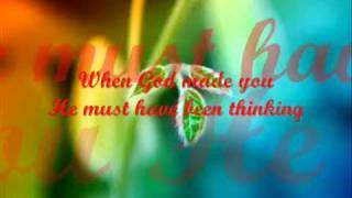 quotWhen God Made Youquot by Newsong w Song Lyrics [upl. by Laohcin]