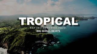 FREE BASE DE RAP quotTROPICALquot BEAT INSTRUMENTAL│Uso Libre 2018 [upl. by Maryanna]