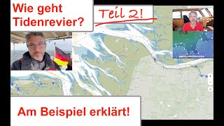 ERKLÄRT Tidenrevier Nordsee Elbe Motorboot und Segeln für Anfänger  Praktiker am Beispiel 2 [upl. by Airak]