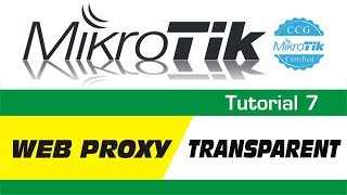 MikroTik Tutorial 7  Mikrotik RouterOS Web Proxy in Transparent Mode [upl. by Sinnek786]