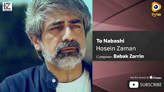 HOSSEIN ZAMAN  TO NABASHI حسین زمان  تو نباشی [upl. by Namielus]