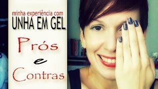 MINHA EXPERIÊNCIA com Unha em Gel  Prós e Contras  Renata Nicolau [upl. by Tiffie]