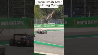 Peroni Crash After Hitting Curb f1 formula1 [upl. by Araet179]