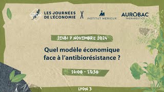 Quel modèle économique face à lantibiorésistance   711  14h00 LY3 [upl. by Parrnell]