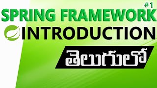 SPRING FRAMEWORK IN TELUGU  SPRING FRAMEWORK INTRODUCTION CLASS [upl. by Nomma]