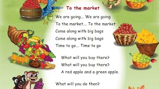 TO THE MARKET SONG 1ST STD ENGLISH TERM 2 UNIT 2 [upl. by Ormond410]