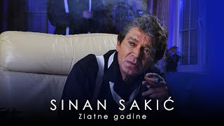 Sinan Sakic  Zlatne godine [upl. by Grete342]