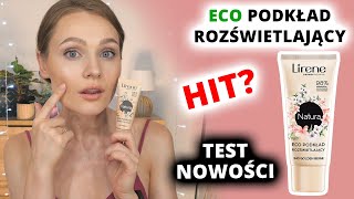 TEST NOWOŚCI 💥 Lirene Natura Eco Podkład Rozświetlający ✨ Lepszy od Bielenda Vege Flumi  🍓kolor 310 [upl. by Lauraine]